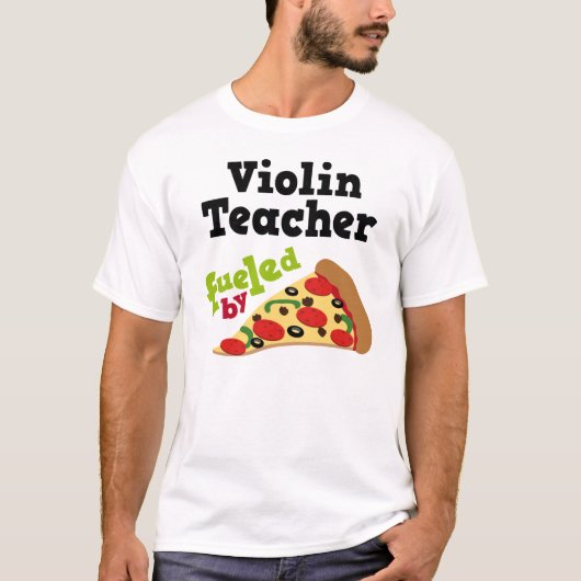 Violin Teacher (Funny) Pizza T Shirt (Voorkant)