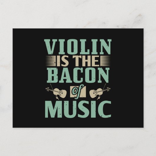 Violin - Violin is de bacon van de muziek Briefkaart (Voorkant)
