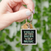 Violin - Violin is de bacon van de muziek Sleutelhanger (Hand)