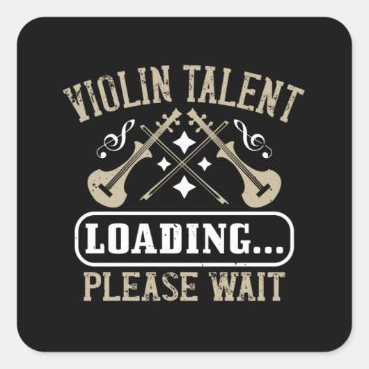 Violin - Violin Talent Loading Vierkante Sticker (Voorkant)
