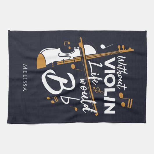 Violinist Gag zonder Violin Life zou flat zijn Theedoek (Horizontaal)