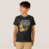 Violinist Gift Idee voor muzikant Violin Instrumen T-shirt (Voorkant volledig)