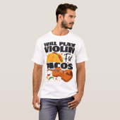Violist speelt viool voor taco's t-shirt (Voorkant volledig)