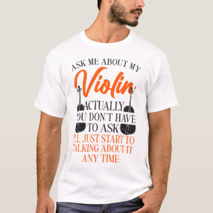 Violist Vraag me over mijn viool T-shirt