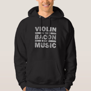 Viool is de bacon van muziek Muzikant Viool Hoodie
