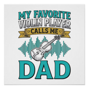 Viool papa shirt favoriete vioolspeler noemt me D Perfect Poster