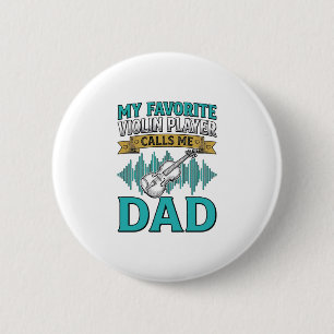 Viool papa shirt favoriete vioolspeler noemt me D Ronde Button 5,7 Cm