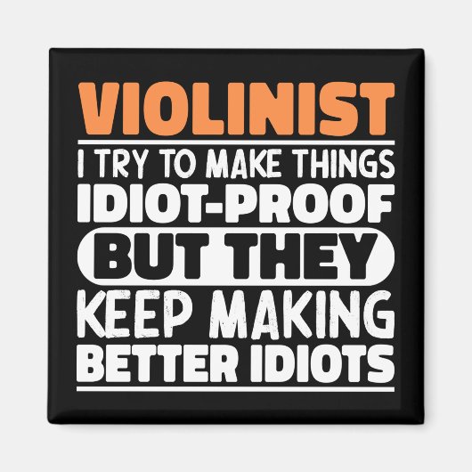 Vioolspeler Ik probeer dingen vioolspeler grappig Magneet (Voorkant)