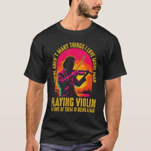 Vioolspeler Violinist Klassieke Muziek Papa Vader T-shirt