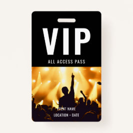 VIP Aangepaste Evenement of Concertnaam Alle Toega Badge
