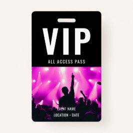 VIP Aangepaste Evenement of Concertnaam Alle Toega Badge