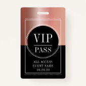VIP All Access Event Metallic Roos Gold Black Badge (Voorkant)
