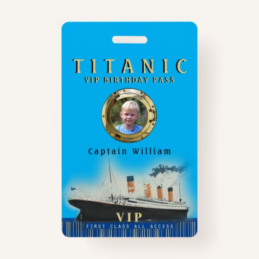 VIP Alle toegang Titanic Birthday Badge (Voorkant)