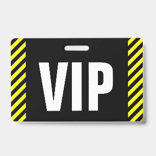 "VIP" + Badge met zwarte en gele strepen