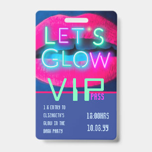 VIP Pas Glow In The Dark Feest UNIEK UITNODIGINGS Badge