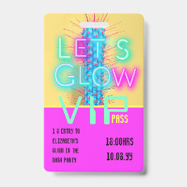 VIP Pass Glow in Dark Party UNIQUE INVITATION IDEA Badge