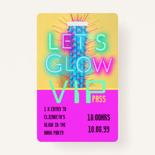 VIP Pass Glow in Dark Party UNIQUE INVITATION IDEA Badge