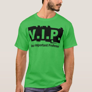 VIP Very Important Professor meisje T-shirt