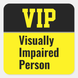 VIP Visually Impaired Person Vierkante Sticker