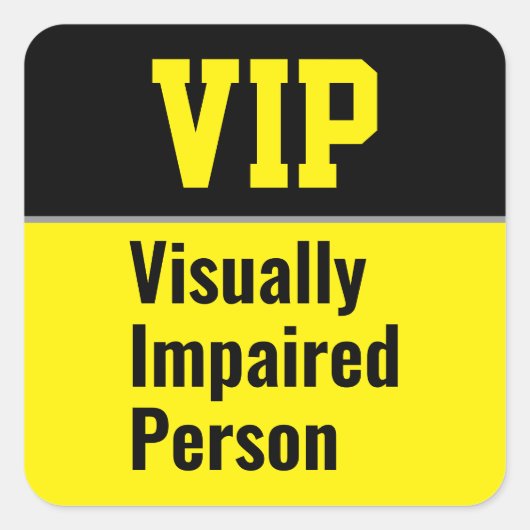 VIP Visually Impaired Person Vierkante Sticker (Voorkant)