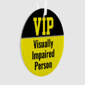 VIP Visueel beperkte persoon Ornament (voorkant)