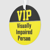 VIP Visueel beperkte persoon Ornament (voorkant)