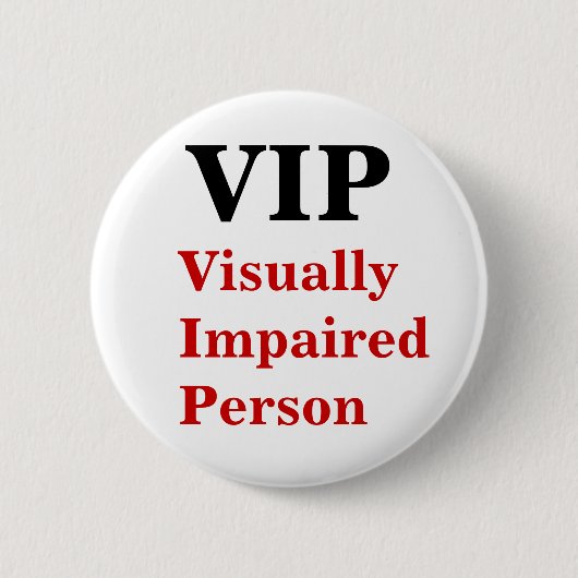 VIP visueel gehandicapte Personen Ronde Button 5,7 Cm (Voorkant)