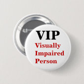 VIP visueel gehandicapte Personen Ronde Button 5,7 Cm (Voorkant /achterkant)