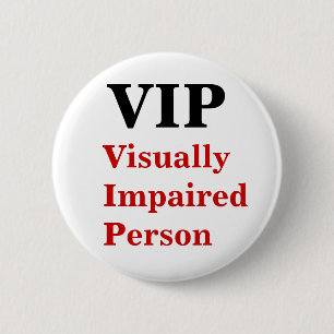 VIP visueel gehandicapte Personen Ronde Button 5,7 Cm