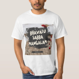 Vipassana Meditatie Bhavatu Sabba Mangalam T-shirt