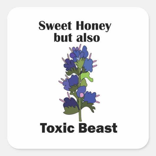 Vipers Bugloss Zoete Honing Giftige Beest Grappig Vierkante Sticker (Voorkant)