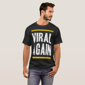 Viral opnieuw t-shirt (Voorkant volledig)
