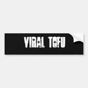 Viral Tofu Bumpersticker