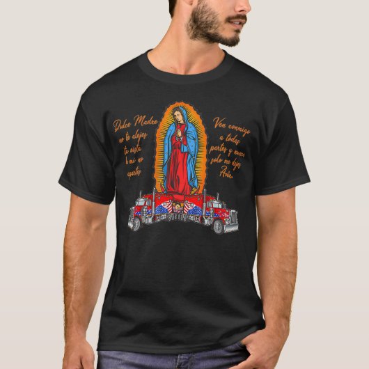 Virgen de Guadalupe protege a los camioneros T-shirt (Voorkant)