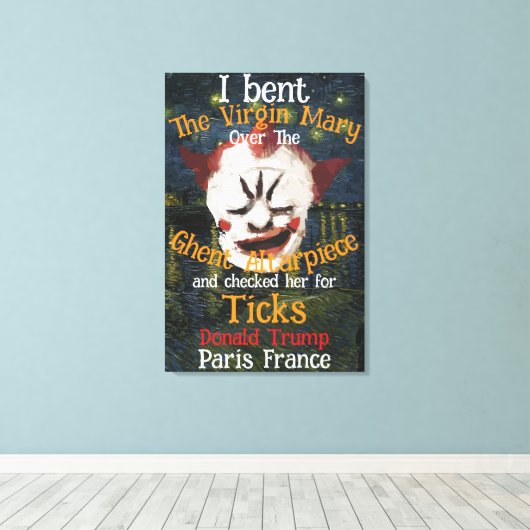 Virgin Mary Donald TRUMP tekent parasieten Canvas Afdruk (Insitu (Houten vloer))