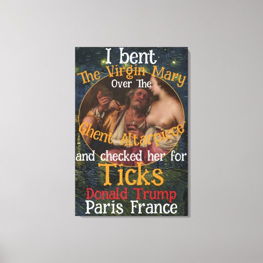Virgin Mary Donald TRUMP Ticks Parasites Canvas Afdruk (Voorkant)