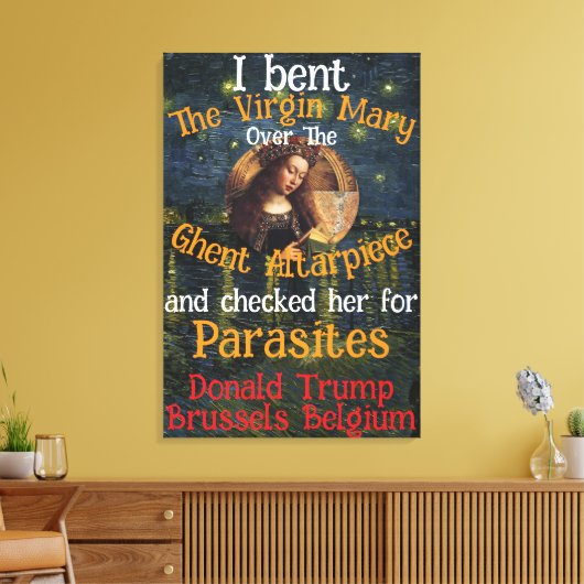 Virgin Mary Donald TRUMP Ticks Parasites Canvas Afdruk (Insitu (Woonkamer))
