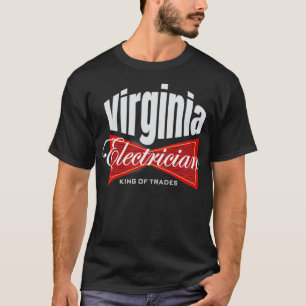 Virginia Elektricien Koning van de Vakbond T-shirt