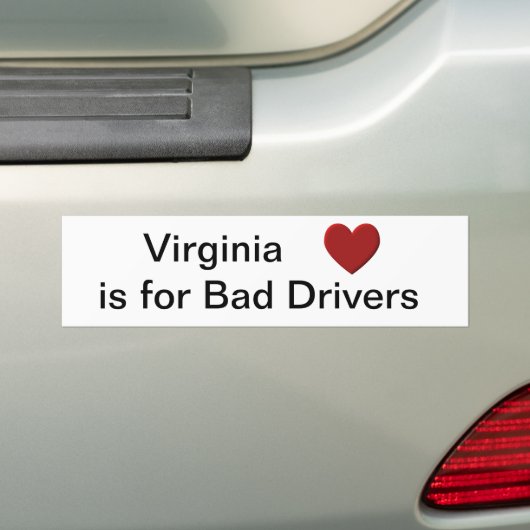 Virginia is voor Bad Drivers Bumpersticker (Op auto)