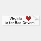 Virginia is voor Bad Drivers Bumpersticker (Voorkant)