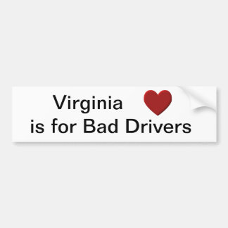 Virginia is voor Bad Drivers Bumpersticker