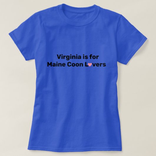 Virginia is voor Maine Coon Lovers T-shirt (Design voorkant)