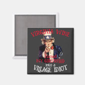 VIRGINIA Wijn maakte mijn vriendin Dorp Magneet (Voorkant / Achterkant)