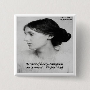 Virginia Woolf Anoniem Was Een Vrouw Citaat Vierkante Button 5,1 Cm