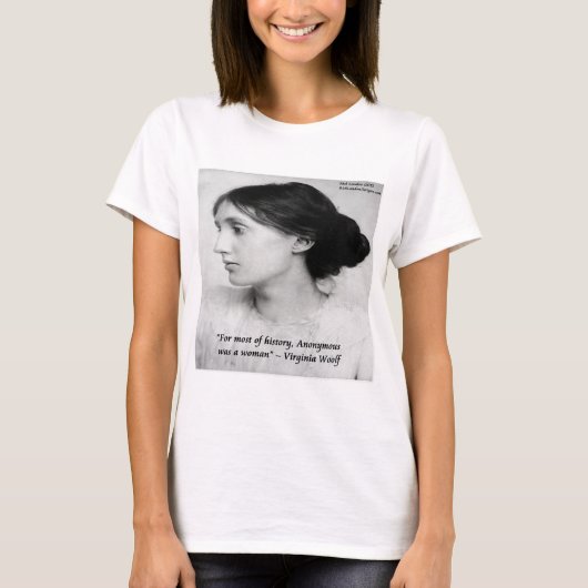 Virginia Woolf Anonymous was een vrouwencitaat T-shirt (Voorkant)
