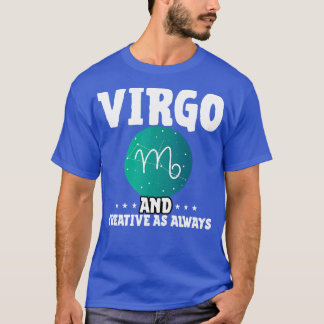 Virgo en creatief zoals altijd t-shirt