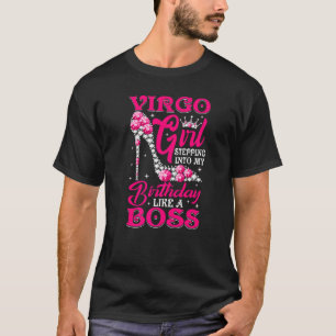 Virgo Girl die in mijn geboorte high Heels di T-shirt