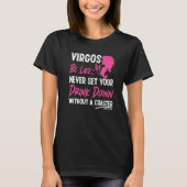 Virgo Zodiac Never Set Your Drink Down Without A C T-shirt (Voorkant)