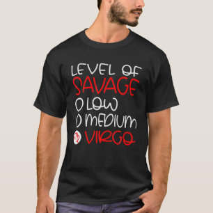 Virgo Zodiac Sign Birthday Savage September T-shirt