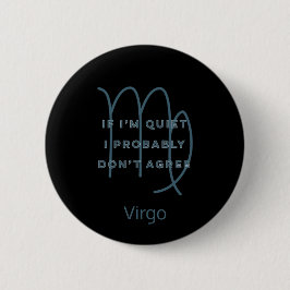 Virgo Zodiac Sign Fun Quote Blue Text Birthday Ronde Button 5,7 Cm
